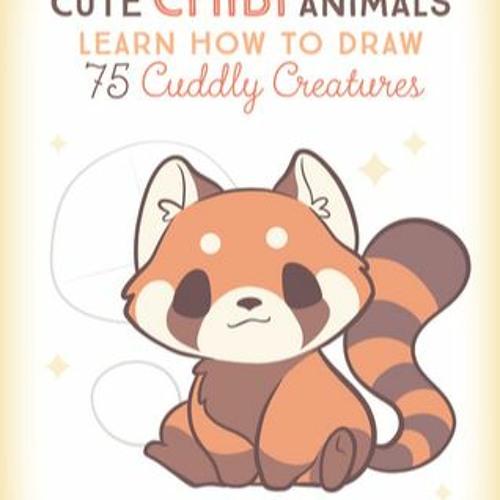 Stream episode Download In `PDF Cute Chibi Animals: Learn How to ...