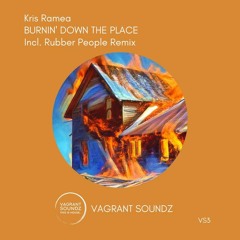 Kris Ramea - Burnin Down The Place (Radio Edit)
