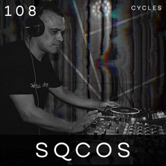 Cycles Podcast #108 - SQCOS (hardtechno, industrial, hardcore)
