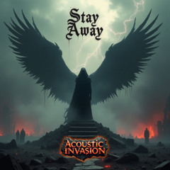 Stay Away