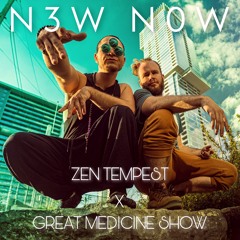 Zen Tempest, The Great Medicine Show - N3W N0W