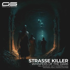 Strasse Killer - Whispers Of The Dark (Kristonov Remix) [soon on Geballersound]