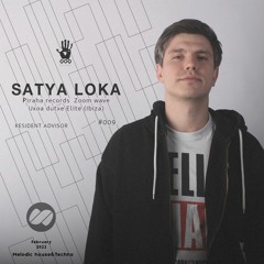 Podcast #009 Satya Loka [Melodic house&Techno]
