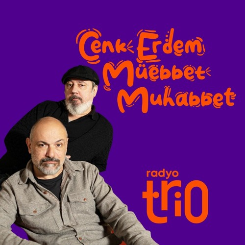 Cenk & Erdem - Müebbet Muhabbet 29.03.2024