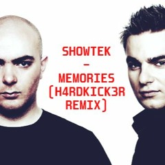 Showtek - Memories (H4RDKICK3R Remix)