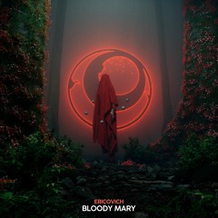 Ericovich - Bloody Mary