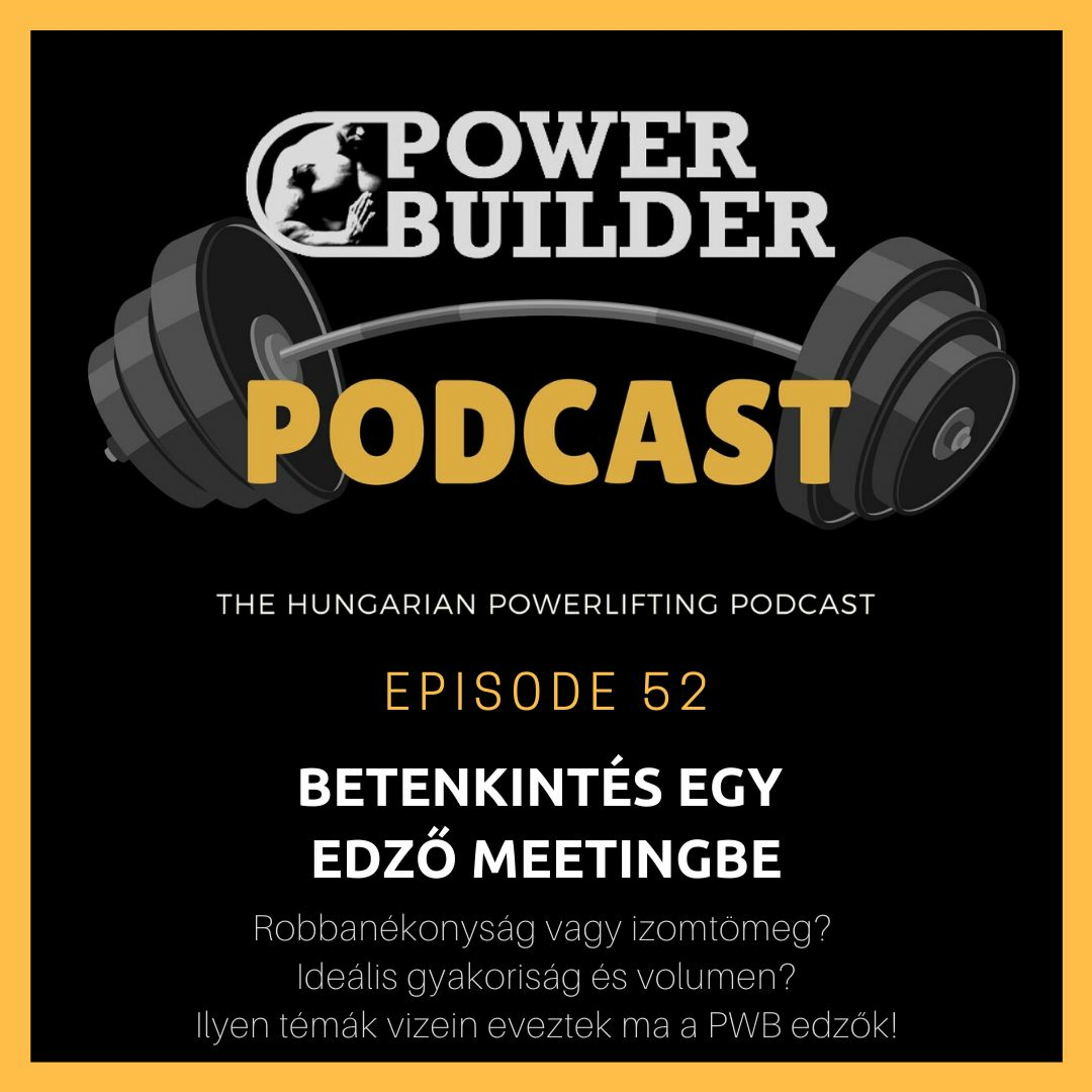 PowerBuilder Podcast - A Magyar Erőemelő Podcast