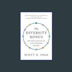 $${EBOOK} ⚡ The Diversity Bonus: How Great Teams Pay Off in the Knowledge Economy (Our Compelling
