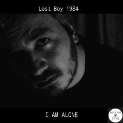 Lost Boy 1984 - I Am Alone