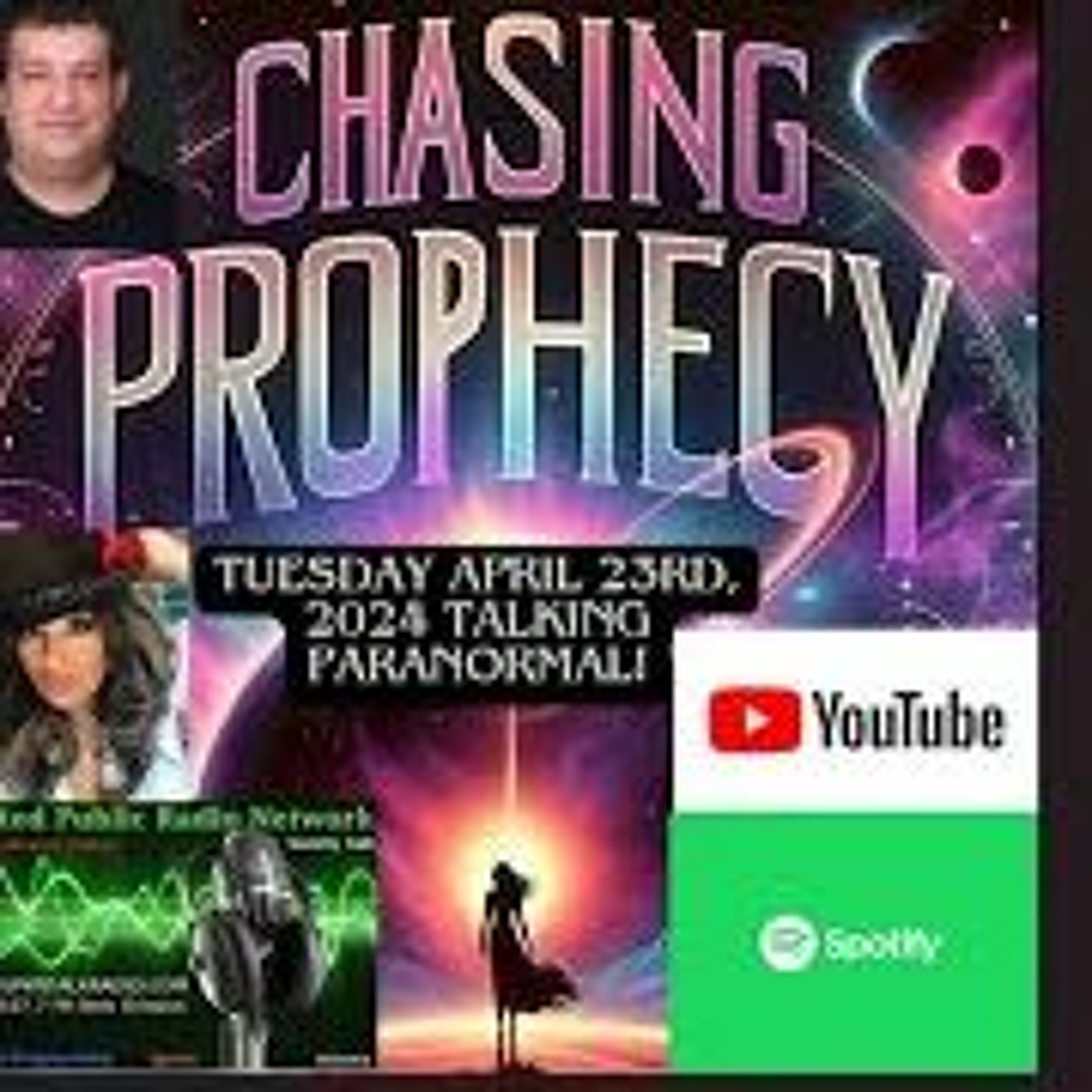 Chasing Prophecy- April 23rd
