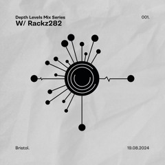 Rackz282 - Depth Levels Mix- 001