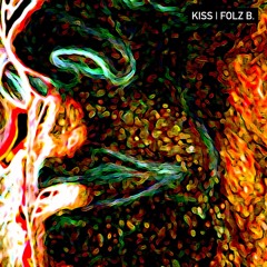 Folz B. - Kiss (Folcore 136)