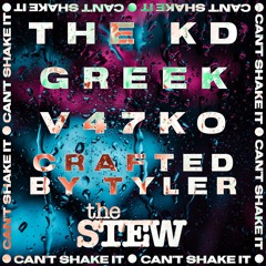 Cant Shake It (ft. craftedbytyler, theKD & Greek)[prod. V47KO]