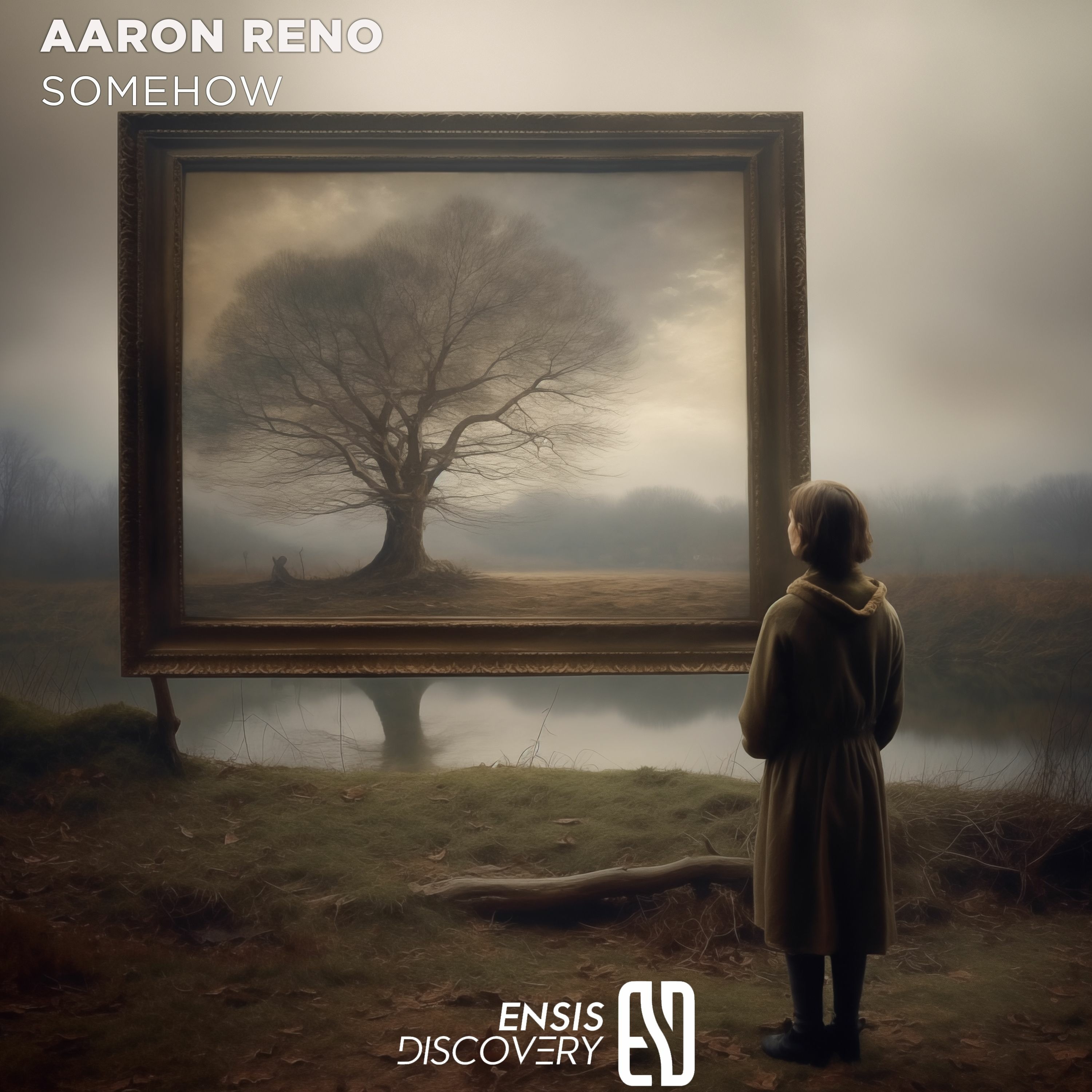 Aaron Reno - Somehow (Original Mix)[ENSIS DISCOVERY] episode artwork