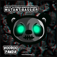 Rob IYF, Monster & Al Storm - Mutant Bass (Radio)