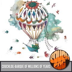 Couchlog - Barque of Millions of Years(original Mix)