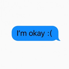 I’m okay :(