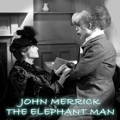 John Merrick - The Elephant Man (FB Composer Challenge Entry)