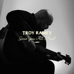 Gave You All I Had (Stripped)