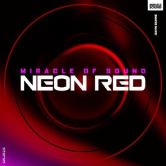 Miracle Of Sound - Neon Red (Friedrich Schäfer Bootleg)