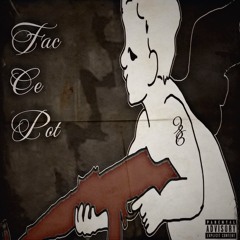 fac ce pot (prod.JohnnyT)