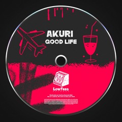 AKURI - Good Life (Extended Mix)