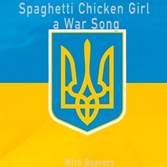 Spaghetti Chicken Girl War Song