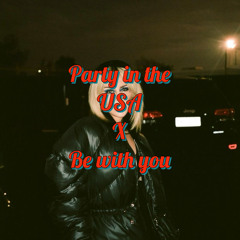 Party in the USA x Be with you