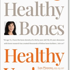 Epub Healthy Bones Healthy You! Build Strong, Vibrant Bones Naturally to Rewrite