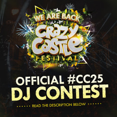 Crazy Castle Festival 2025 - DJ Contest Mix