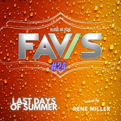 FAV/S *024 - LAST DAYS OF SUMMER mixed by Rene Miller