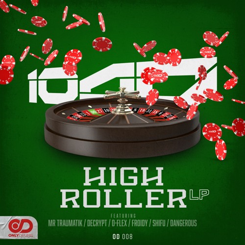 10AD - HIGH ROLLER (OUT NOW)