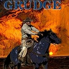 [READ] EBOOK EPUB KINDLE PDF The Glorieta Grudge: A Western Frontier Adventure (A Rab Sinclair Weste
