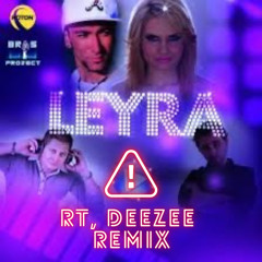 Leyra- RT, Deezee Hard Remix (Final Ver).wav