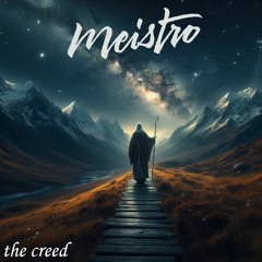 Meistro Mix // THE CREED