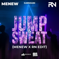 Garmiani - Jump & Sweat (MENEW x RN EDIT)