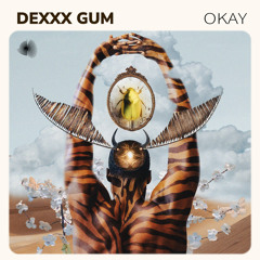 Dexxx Gum - Carefully