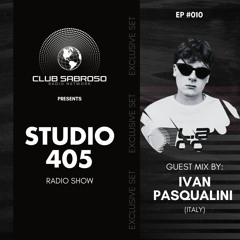 Guest Mix - IVAN PASQUALINI (Studio 405/#010)