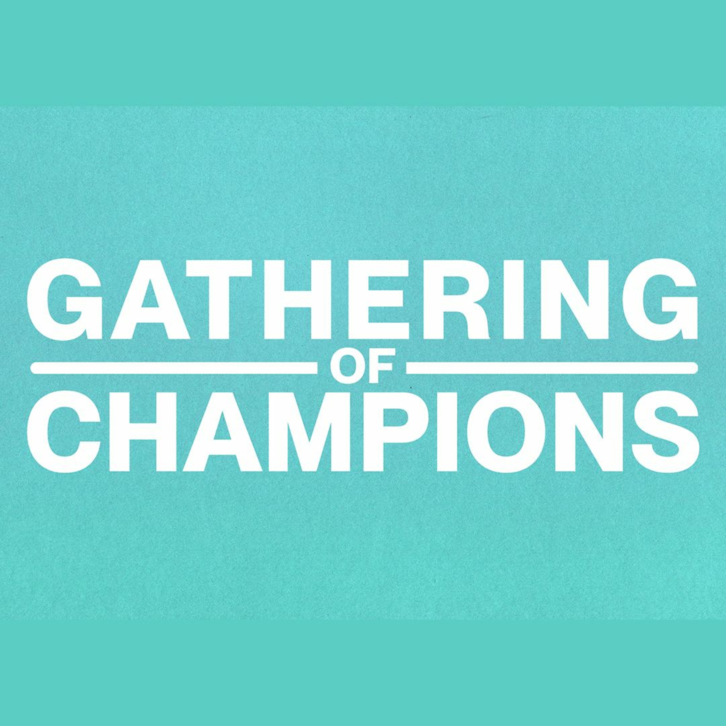 Gathering of Champions | Friday, April 12th 2024 | Pastor Chris Sarno episode artwork