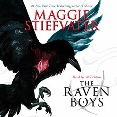 [View] EBOOK 📋 The Raven Boys by  Maggie Stiefvater,Will Patton,Scholastic Audio EPU