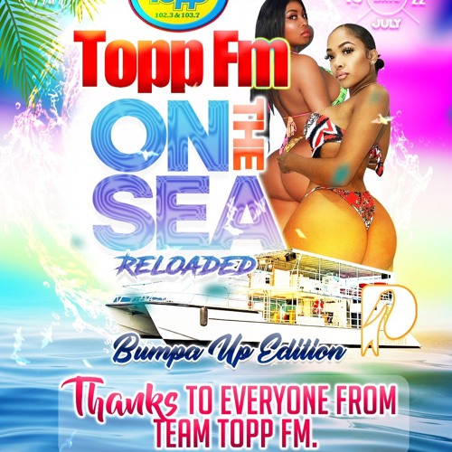 ToppFm On D Sea (Bumpers Up Edition) 19th July 2022 Vol.1