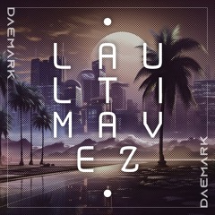 Daemark – La ultima vez (SLAYER Contest)