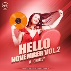 Hello November vol2 ⚠️🌪Storm Warning 🌪⚠️ mixtape urbankiz/ tarraxinha/tarraxa/ urbantarraxo tunes