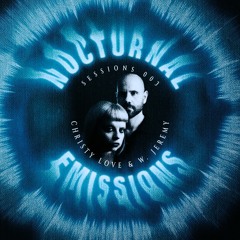 Nocturnal Sessions 003: Christy Love & W. Jeremy