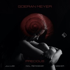 Goeran Meyer - Precious Human - (Juli Lee Edit)