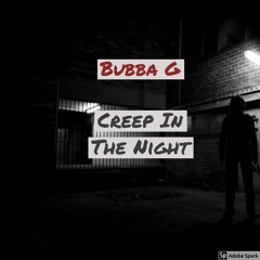 Creep In The Night
