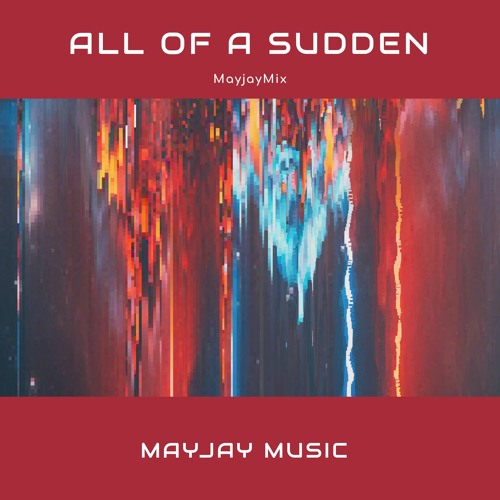All Of A Sudden (FREE DOWNLOAD)
