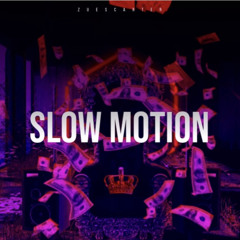 Slow motion (ZuesCarter Feat. Brandon Marrow)