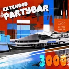 Yendis • LETZTE WIESE “Ext. PARTYBAR 3000” 04/25 @ Hoppetosse