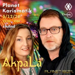 AkpaLa, by Pedro Mercado & Na Té @ Planet Karismatik (Club NL, Amsterdam, 03/12/2022)